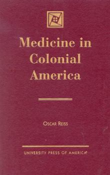 Hardcover Medicine in Colonial America Book