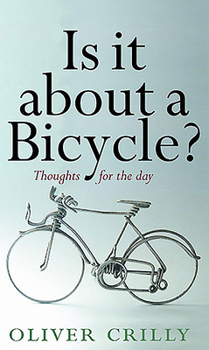 Paperback Is It about a Bicycle?: Thoughts for the Day Book