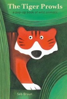 Hardcover The Tiger Prowls: A Pop-Up Book of Wild Animals Book