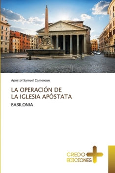 Paperback La Operación de la Iglesia Apóstata [Spanish] Book