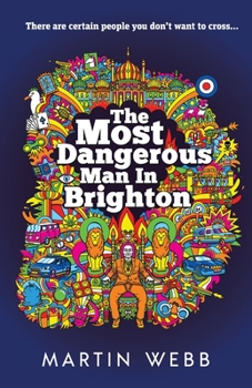 Paperback The Most Dangerous Man in Brighton Book