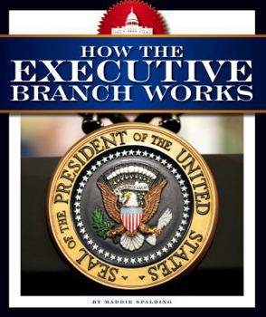 Library Binding How the Executive Branch Works Book