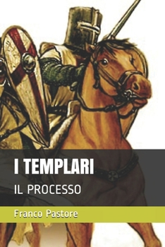 Paperback I Templari: Il Processo [Italian] Book