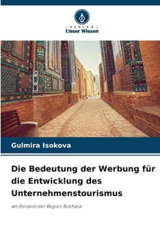 Paperback Die Bedeutung der Werbung für die Entwicklung des Unternehmenstourismus [German] Book
