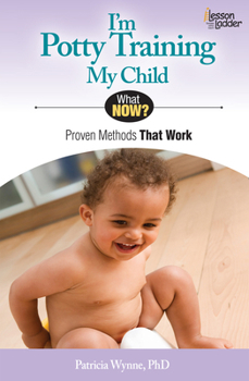 Paperback I'm Potty Training My Child: Proven Methods That Work Book