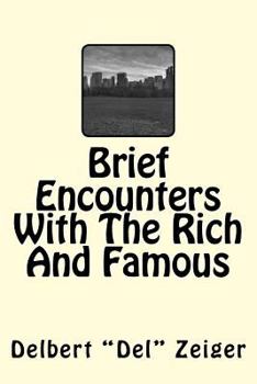 Paperback Brief Encounters with the Rich and Famous Book