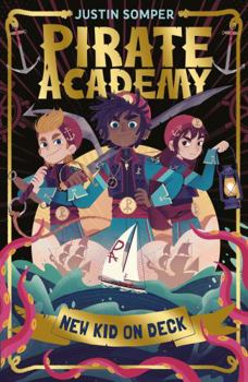 Paperback New Kid On Deck: Pirate Academy #1 Book