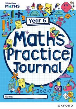 Paperback White Rose Maths Practice Journals Year 6 Workbook: Single Copy Book
