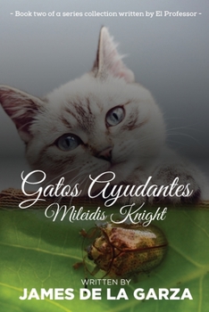 Paperback Gatos Ayudantes: Mileidis Knight Book
