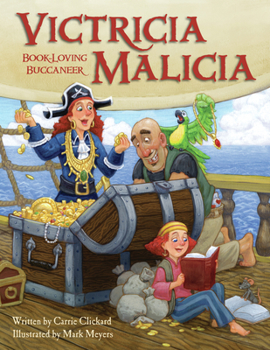 Hardcover Victricia Malicia: Book-Loving Buccaneer Book