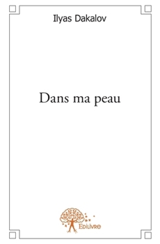 Paperback Dans ma peau [French] Book
