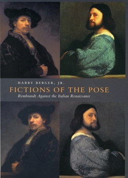 Paperback Fictions of the Pose: Rembrandt Against the Italian Renaissance Book