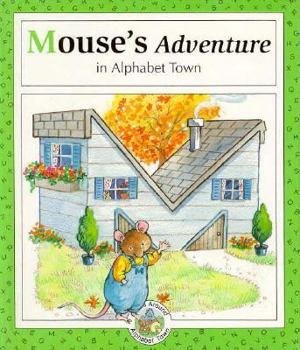 Hardcover Mouse's Adventure in Alphabet Town Book