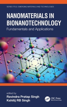 Hardcover Nanomaterials in Bionanotechnology: Fundamentals and Applications Book