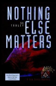 Nothing Else Matters - Book #2 of the Sam Casey Mystery