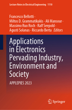 Hardcover Applications in Electronics Pervading Industry, Environment and Society: Applepies 2023 Book