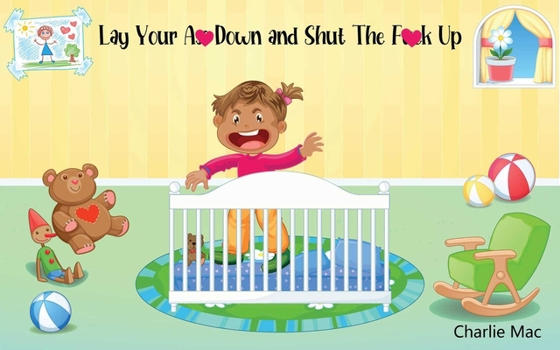 Board book Lay Your A** Down and Shut the F*** Up Book