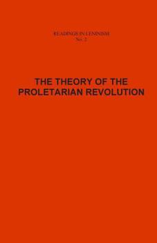 Paperback The Theory of the Proletarian Revolution Book