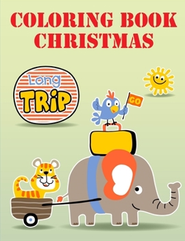 Coloring Book Christmas: Cute pictures with animal touch and feel book for Early Learning (Animals Manga)