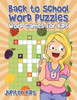 Paperback Back to School Word Puzzles: Word Games for Kids Book