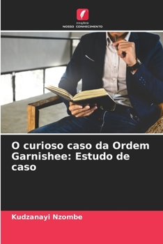 Paperback O curioso caso da Ordem Garnishee: Estudo de caso [Portuguese] Book