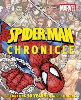 Hardcover Spider-Man Chronicle: Celebrating 50 Years of Web-Slinging Book