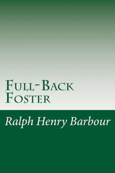 Full-Back Foster - Book #5 of the Football Eleven Series