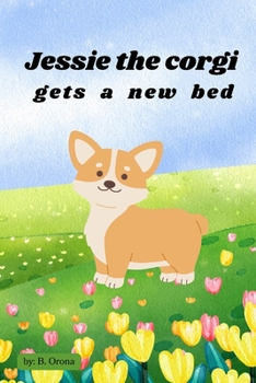Paperback Jessie the Corgi Gets a New Bed Book