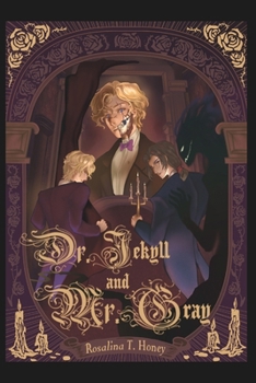 Dr. Jekyll and Mr. Gray (Timeless Entanglements)