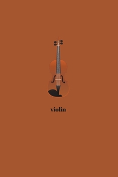 Violin: Minimal Design Lined Practice Journal 6” x 9” 120 pages