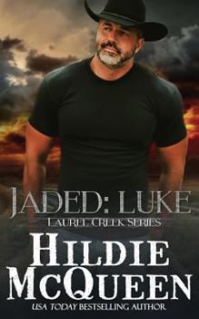 Paperback Jaded: Luke: Laurel Creek Series Book
