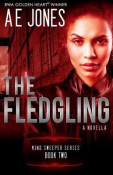 The Fledgling - Book #2 of the Mind Sweeper