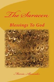 Paperback The Saracen: Blessings To God Book