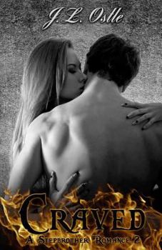 Craved - Book #2 of the Stepbrother