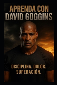 APRENDE CON DAVID GOGGINS (Spanish Edition)