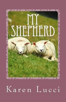 Paperback My Shepherd: illustrated psalm Book