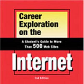 Audio CD Career Exploration on the Internet: A Student's Guide to More Than 500 Web Sites Book