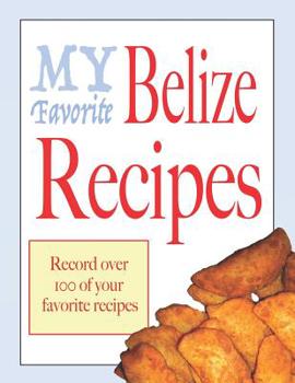 My favorite Belize recipes: Blank cookbooks to write in