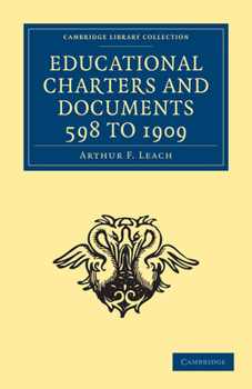 Paperback Educational Charters and Documents 598 to 1909 Book