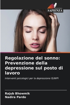 Paperback Regolazione del sonno: Prevenzione della depressione sul posto di lavoro [Italian] Book