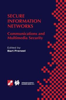 Paperback Secure Information Networks: Communications and Multimedia Security Ifip Tc6/Tc11 Joint Working Conference on Communications and Multimedia Securit Book