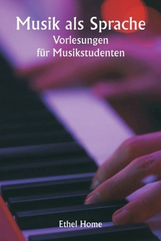 Paperback Musik als Sprache Vorlesungen für Musikstudenten [German] Book