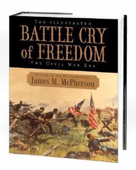 Battle Cry of Freedom: The Civil War Era