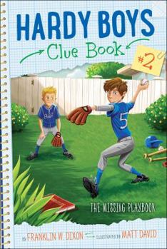 The Missing Playbook - Book #2 of the Hardy Boys Clue Book