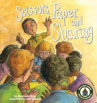 Scissors, Paper and Sharing (Main Street School) (Main Street School) - Book  of the Main Street School ~ Kids with Character