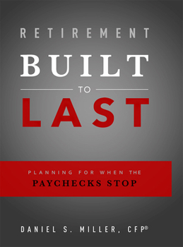 Paperback Retirement Built to Last: Planning for When the Paychecks Stop Book