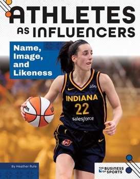 Library Binding Athletes as Influencers: Name, Image, and Likeness: Name, Image, and Likeness Book