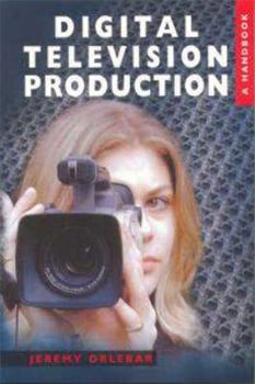 Paperback Digital Television Production: A Handbook Book