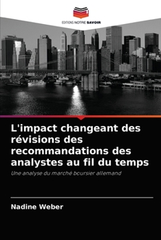 Paperback L'impact changeant des révisions des recommandations des analystes au fil du temps [French] Book