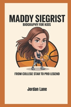 Paperback Maddy Siegrist Biography for kids: From College Star to Pro Legend Book
